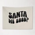 Christmas Banner, Santa We Good? , Kids Fabric Tapestry,  Room Decor