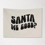 Christmas Banner, Santa We Good? , Kids Fabric Tapestry,  Room Decor