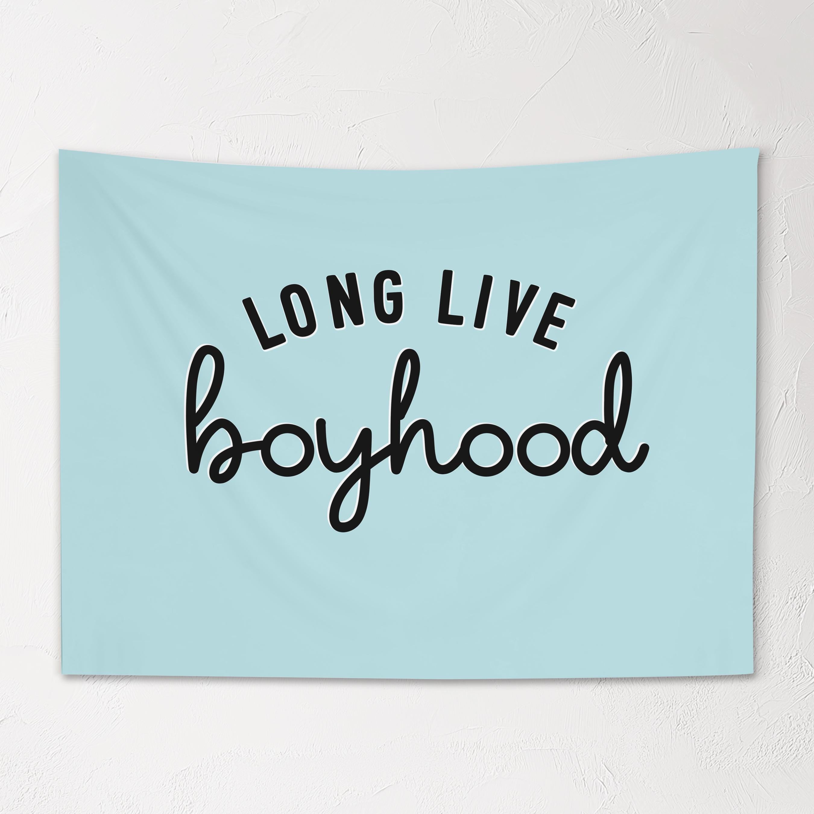 Fabric Tapestry Banner, Long Live Boyhood Blue, Kids  Wall Art Decor