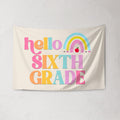 Fabric Tapestry Banner, Hello Rainbow Sixth Grade, Kids Wall Art Room Decor
