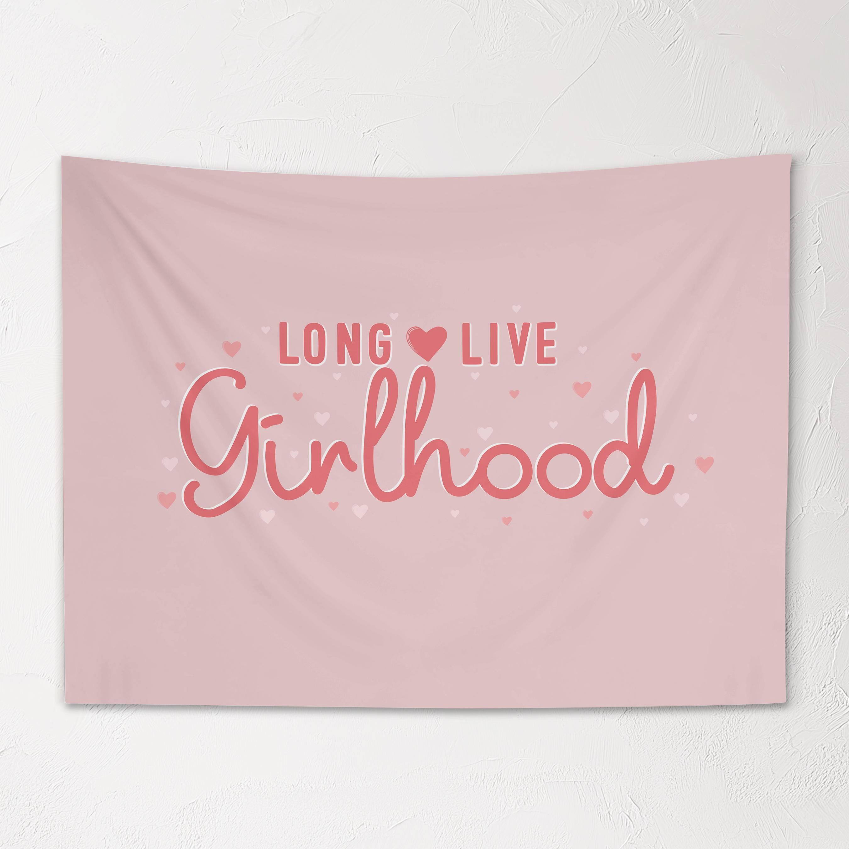 Fabric Tapestry Banner, Long Live Girlhood , Kids Pink Wall Art Decor