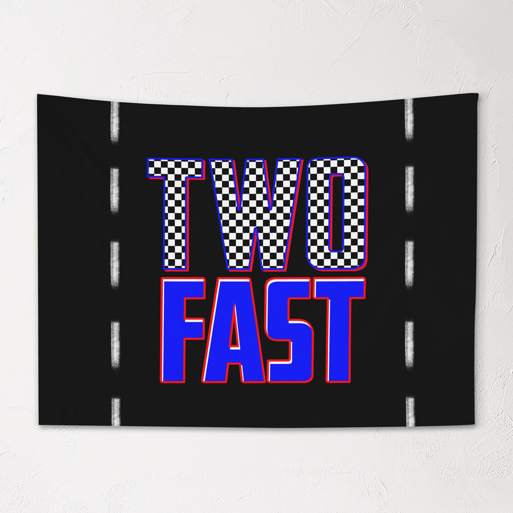 Fabric Tapestry Banner, TWO Fast, Kids Wall Art Room Decor, Children's Wall Art