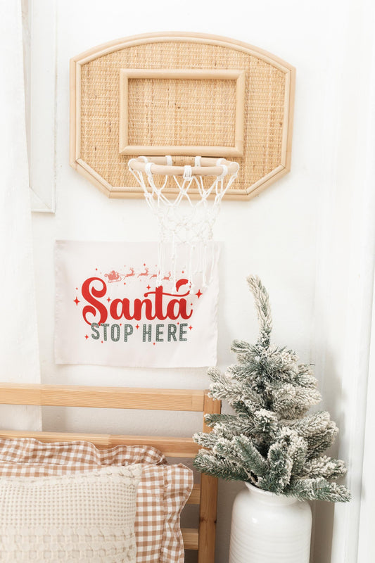 Christmas Banner Santa Stop Here, Kids Fabric Tapestry