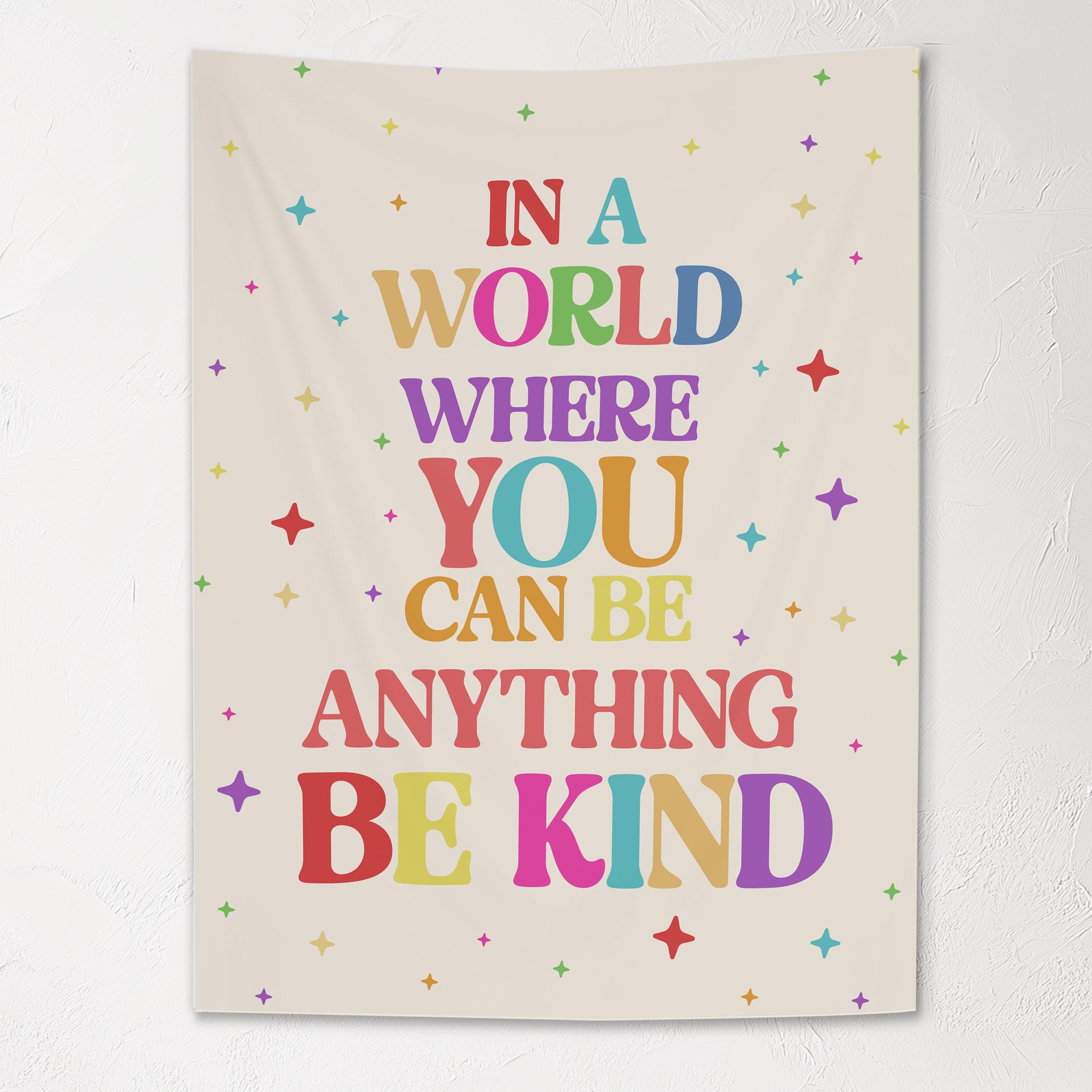 Fabric Tapestry Banner, In A World -Be Kind, Kids Wall Art Room Decor