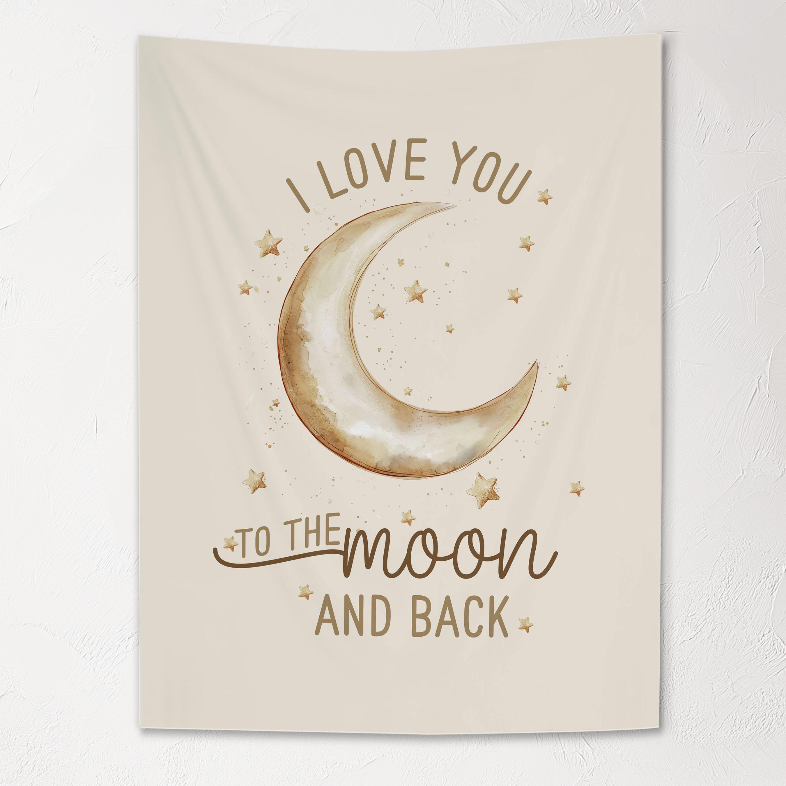 Fabric Tapestry Banner, I Love You To The Moon And Back, Kids Wall Art Room Decor