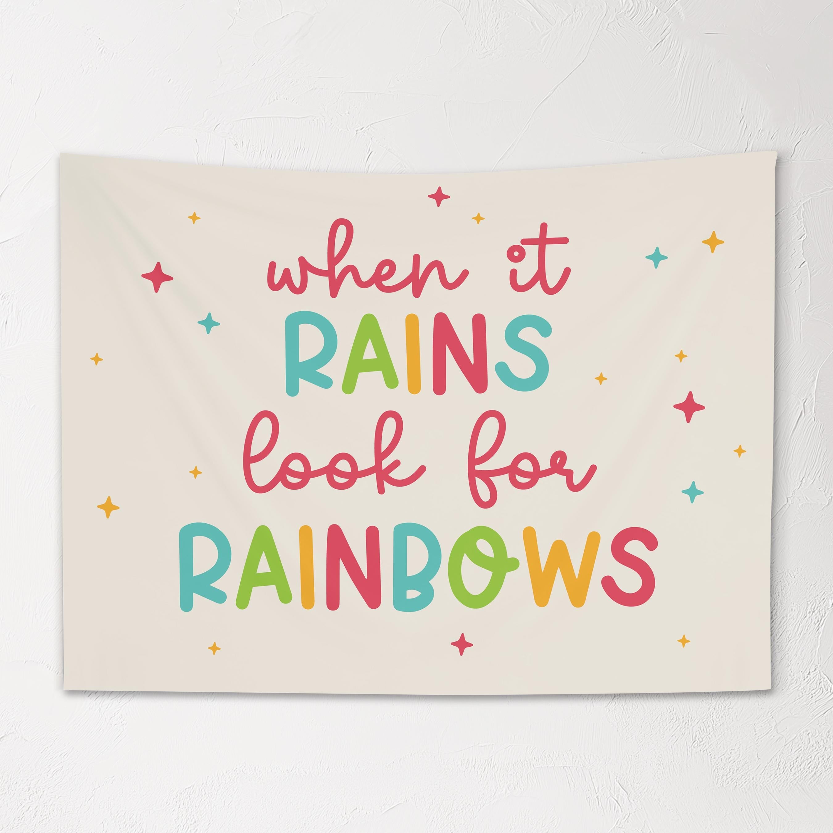 Fabric Tapestry Banner, When It Rains Look for Rainbows, Kids Wall Art Room Decor
