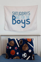 Fabric Tapestry Banner, Saturdays are for the Boys, Kids  Wall Art Decor, Children's Wall Art
