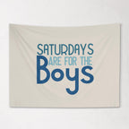 Fabric Tapestry Banner, Saturdays are for the Boys, Kids  Wall Art Decor, Children's Wall Art