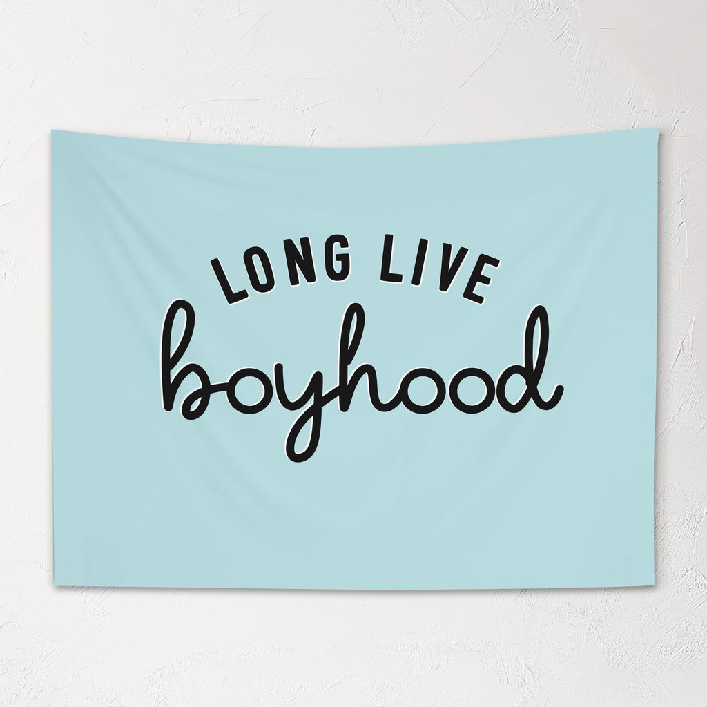 Fabric Tapestry Banner, Long Live Boyhood Blue, Kids  Wall Art Decor
