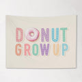 Fabric Tapestry Banner, Donut Grow Up, Kids Wall Art Room Decor