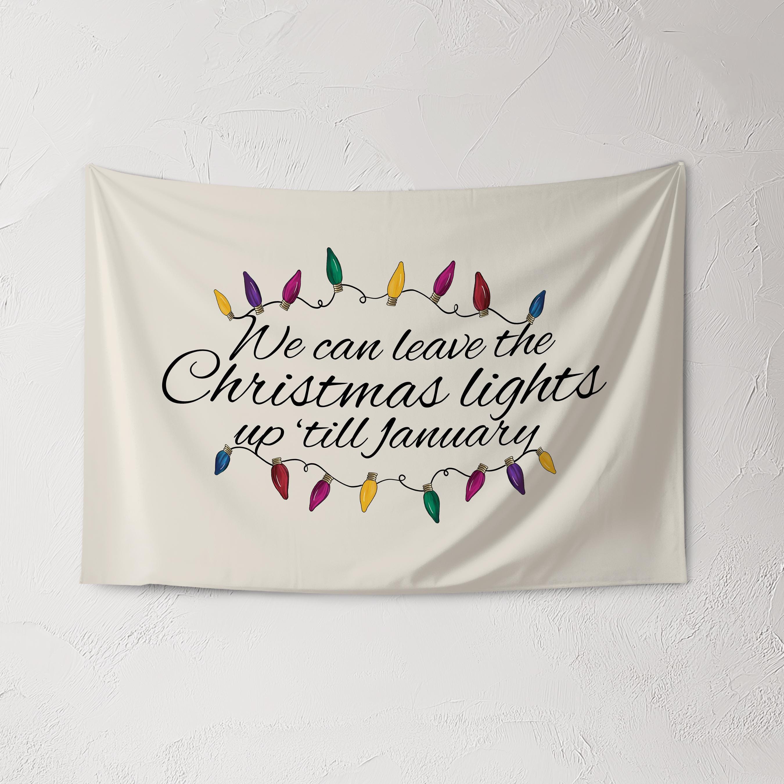 Christmas Banner, We can leave the Christmas Lights up till Jan