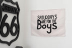 Fabric Tapestry Banner, Saturdays are for the Boys, Kids  Wall Art Decor