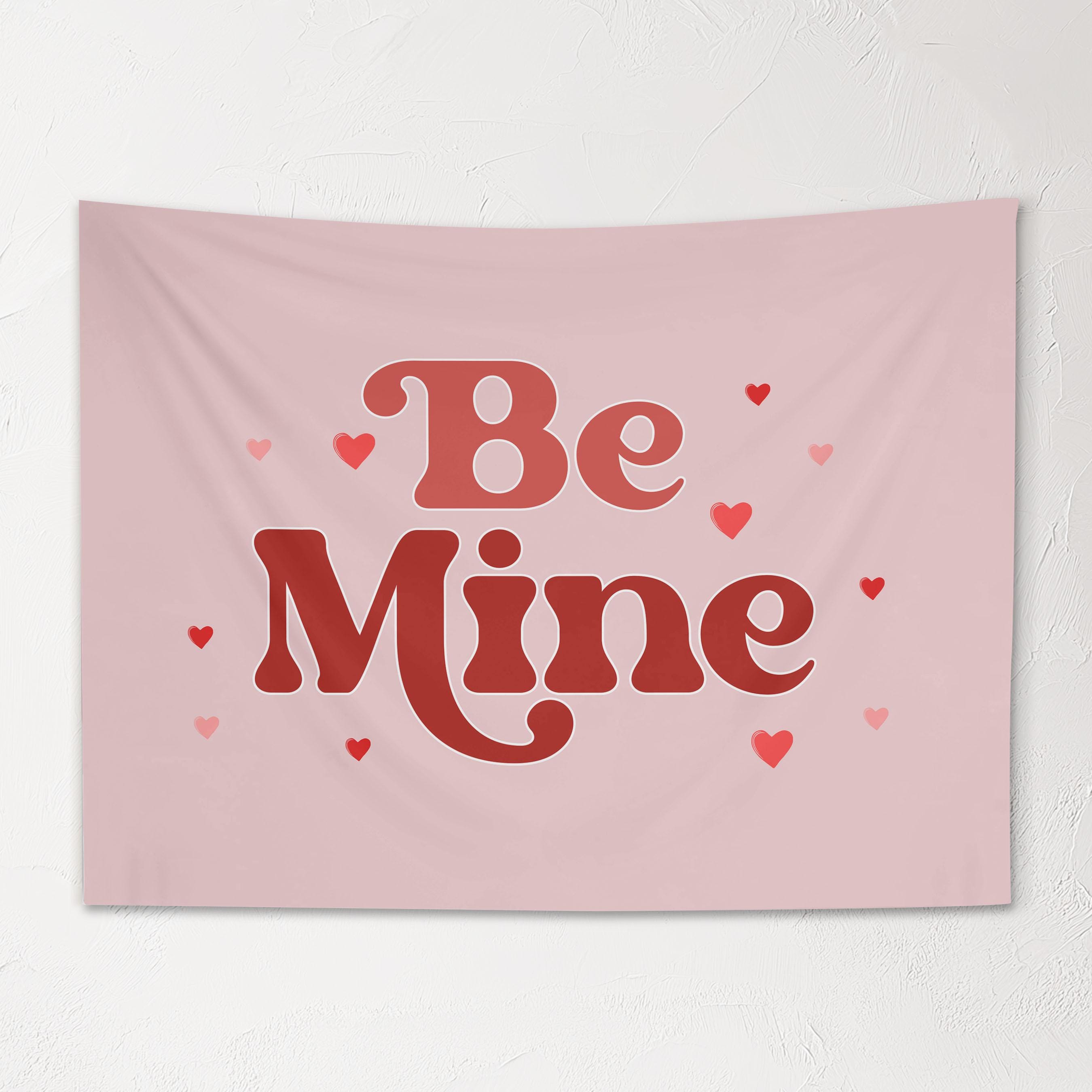 Fabric Tapestry Banner, Be Mine, Kids Wall Art Room Decor, Children's Wall Art