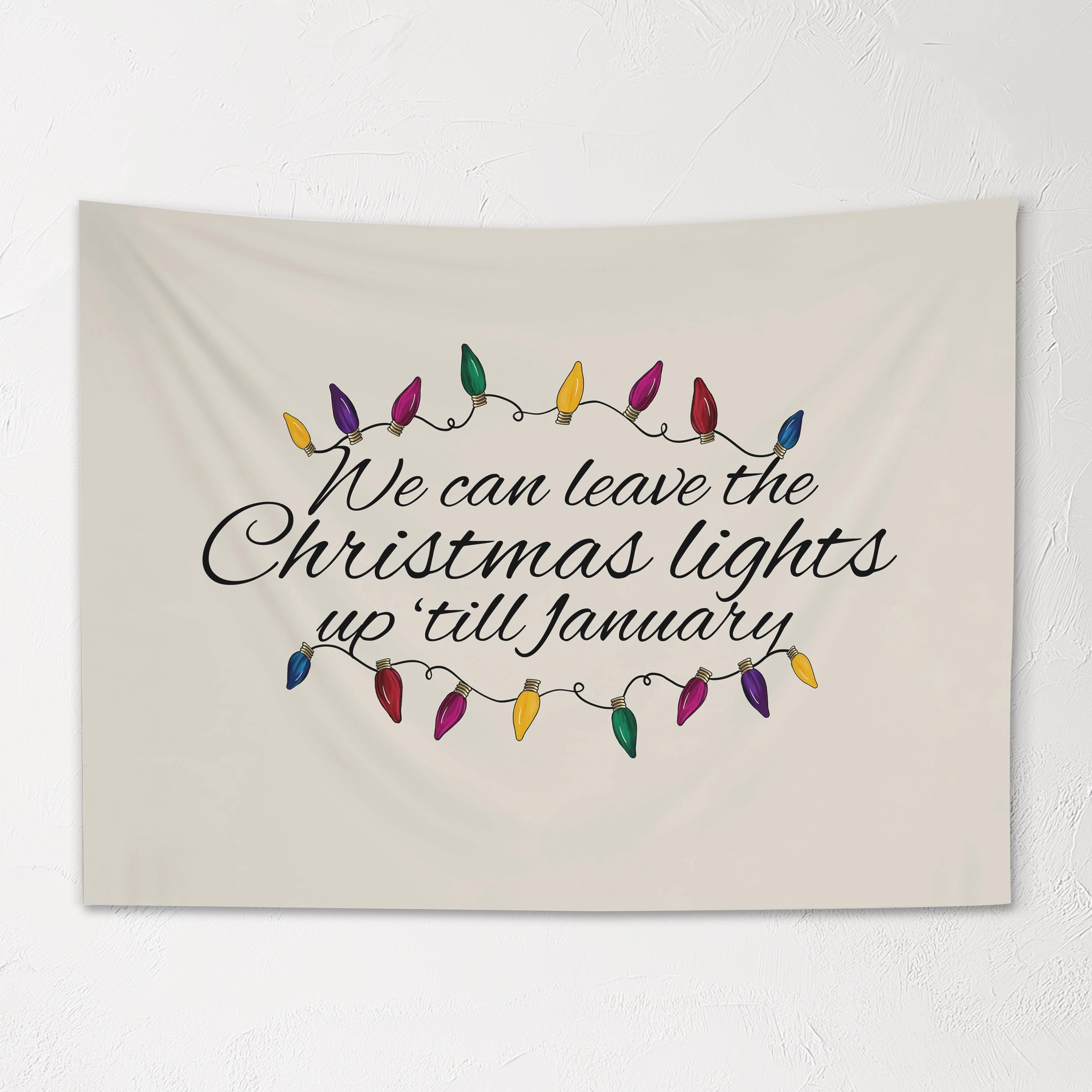 Christmas Banner, We can leave the Christmas Lights up till Jan