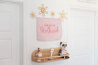 Fabric Tapestry Banner, Long Live Girlhood , Kids Pink Wall Art Decor