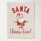 Christmas Banner Santa I know him, Kids Fabric Tapestry, Wall art Room Decor
