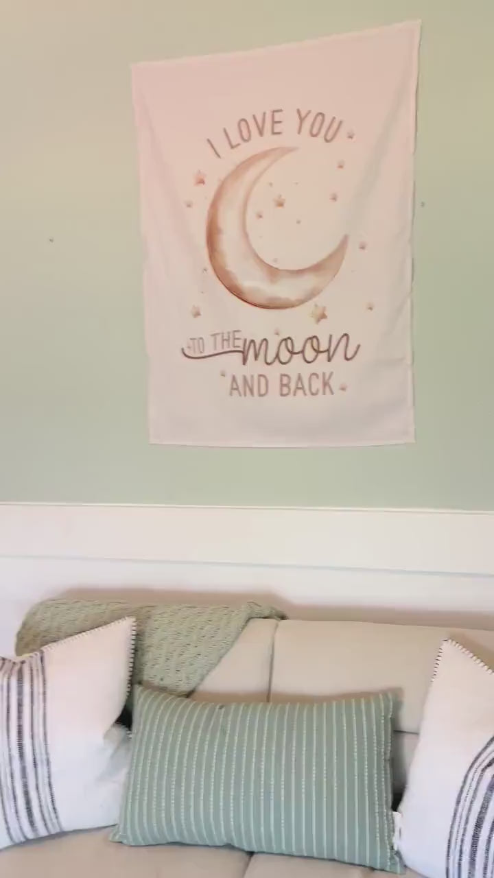 Fabric Tapestry Banner, I Love You To The Moon And Back, Kids Wall Art Room Decor